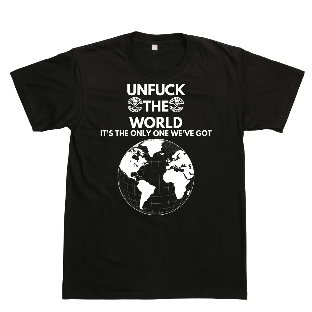 Unfuck The World Tshirt